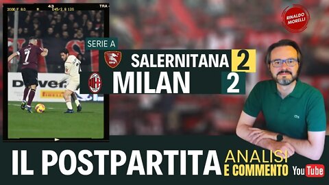 SALERNITANA-MILAN 2-2, il postpartita - 19.02.2022