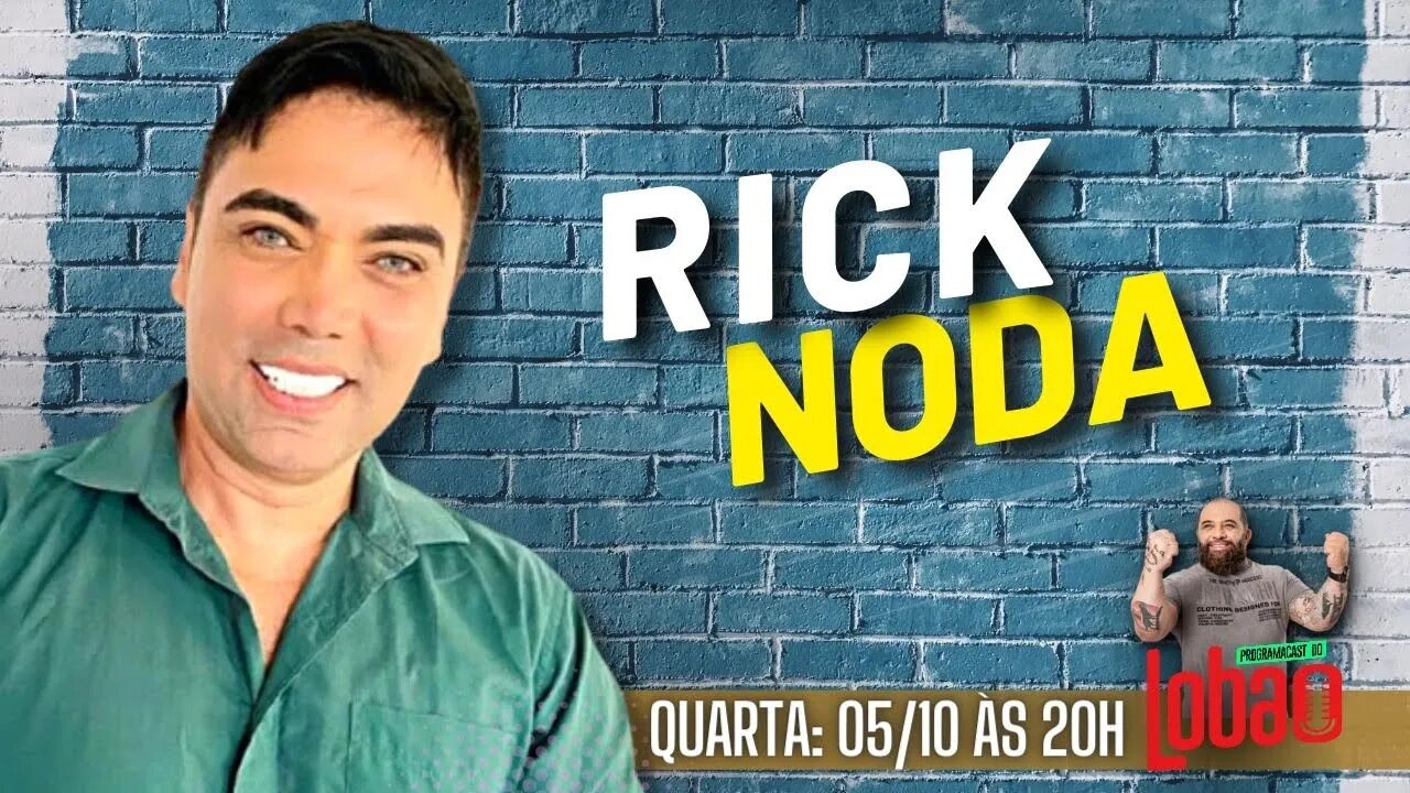 RICK NODA | PROGRAMACAST do LOBÃO - EP. 183