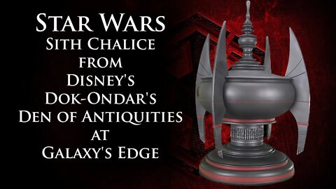 Star Wars Sith Chalice from Disney's Dok-Ondar's Den of Antiquities at Galaxy's Edge