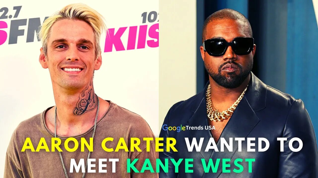 Aaron Carter Wanted To Meet Kanye West