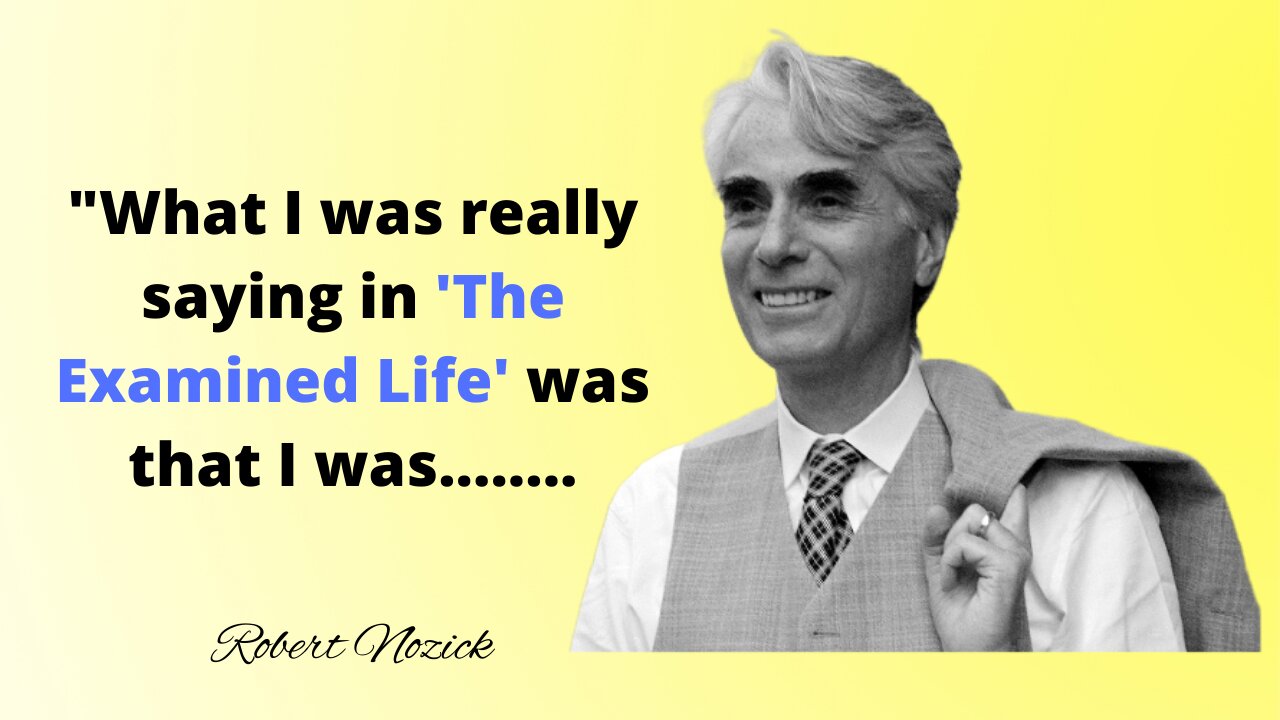 Robert Nozick Quotes| Life Changing Quotes