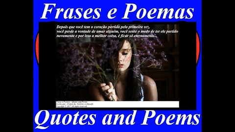 Depois que tem o coração partido pela primeira vez, perde a vontade de amar... [Frases e Poemas]