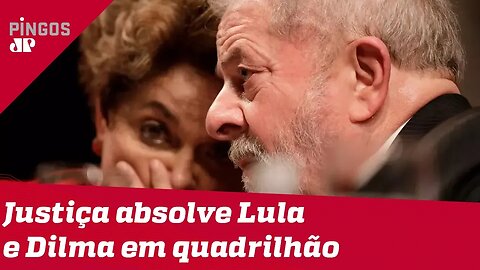 Lula e Dilma são absolvidos no 'quadrilhão do PT'