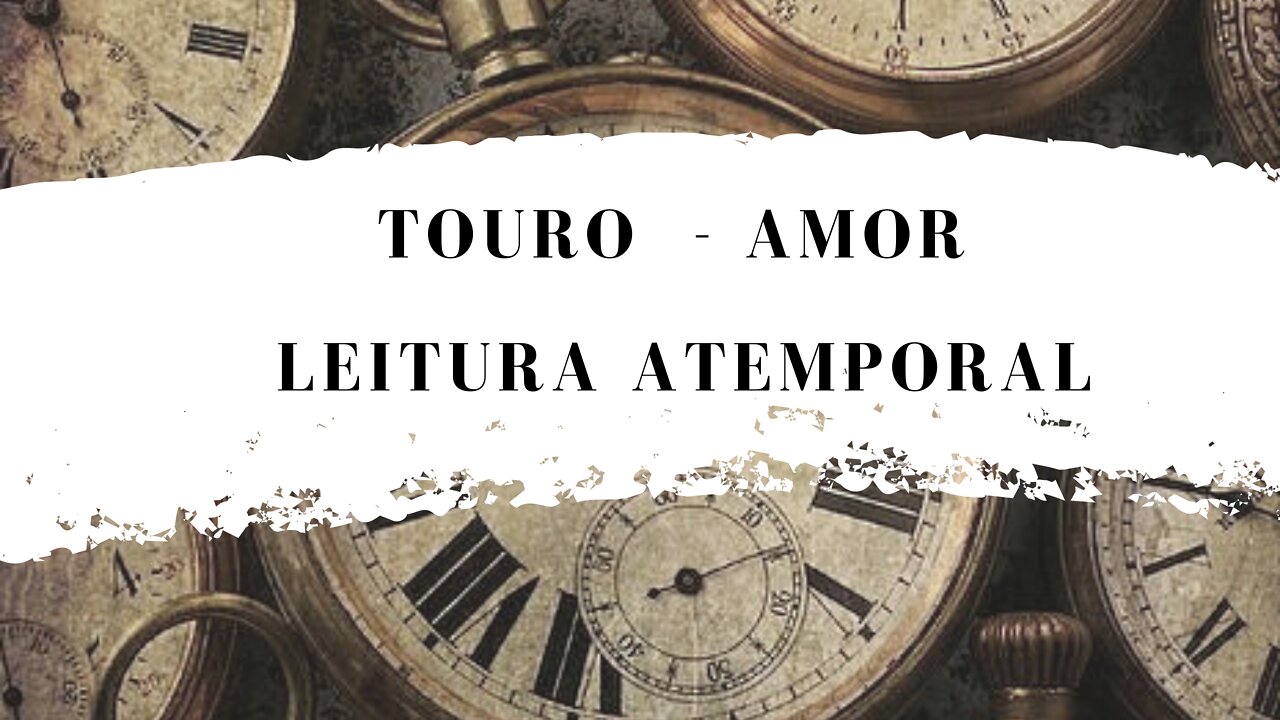 Leitura Atemporal Amor Touro