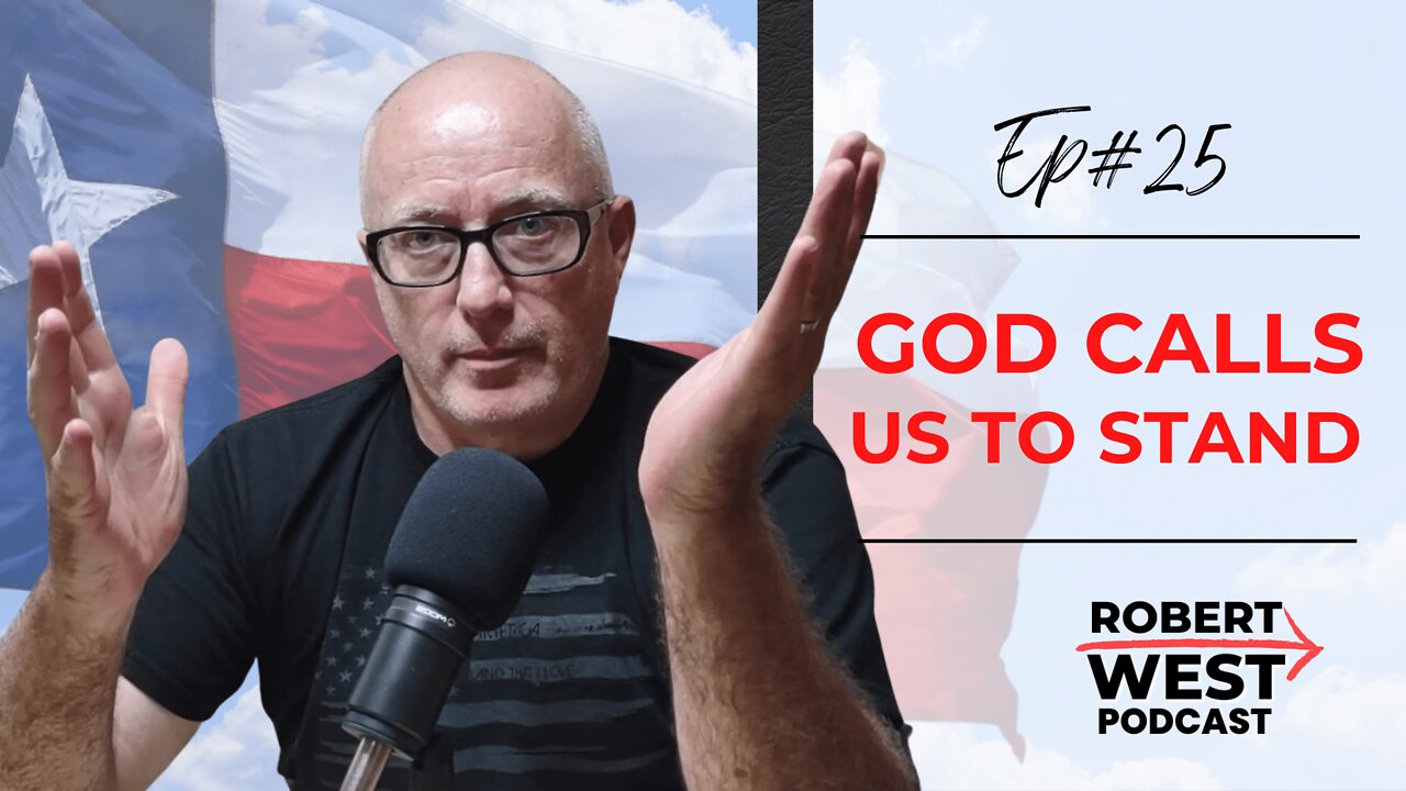 God Calls Us to Stand | Ep 25