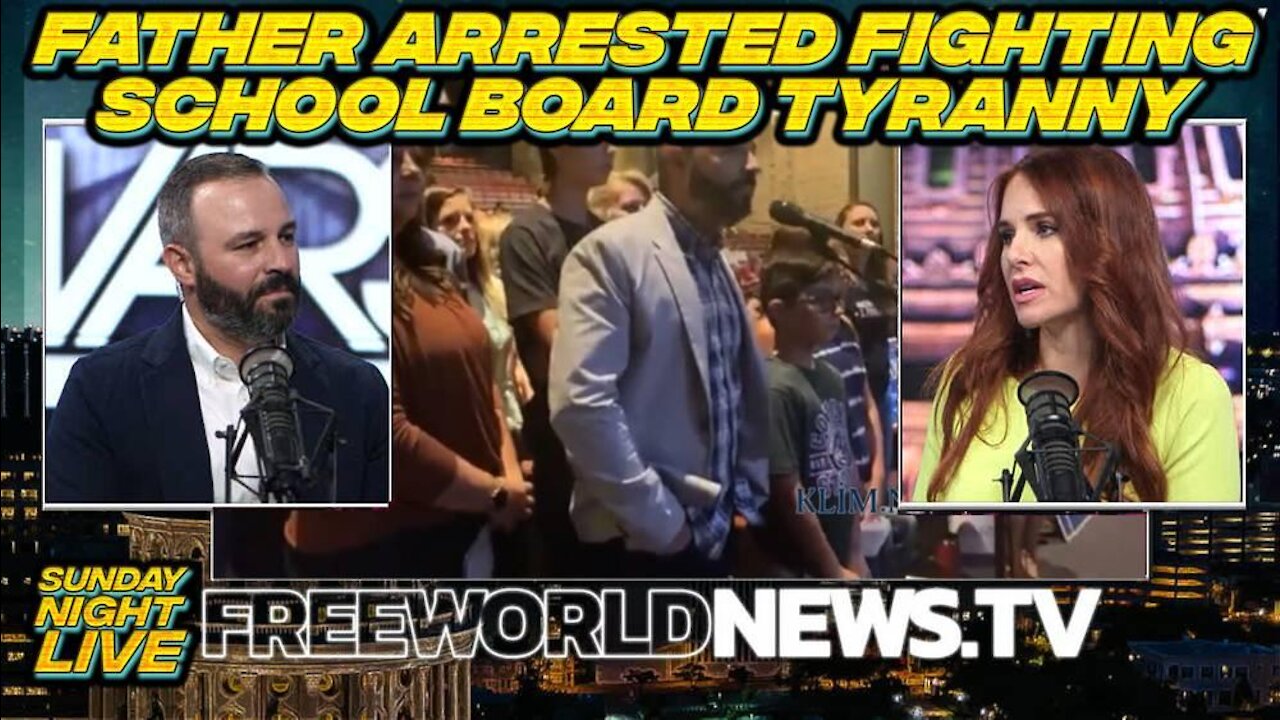 Arrested Father Exposes School Board Tyranny