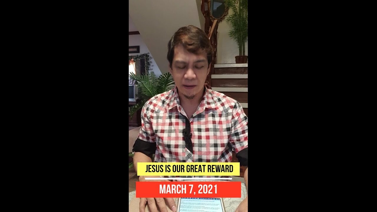 Jesus is our great reward anniversary | MARCH 7, 2021