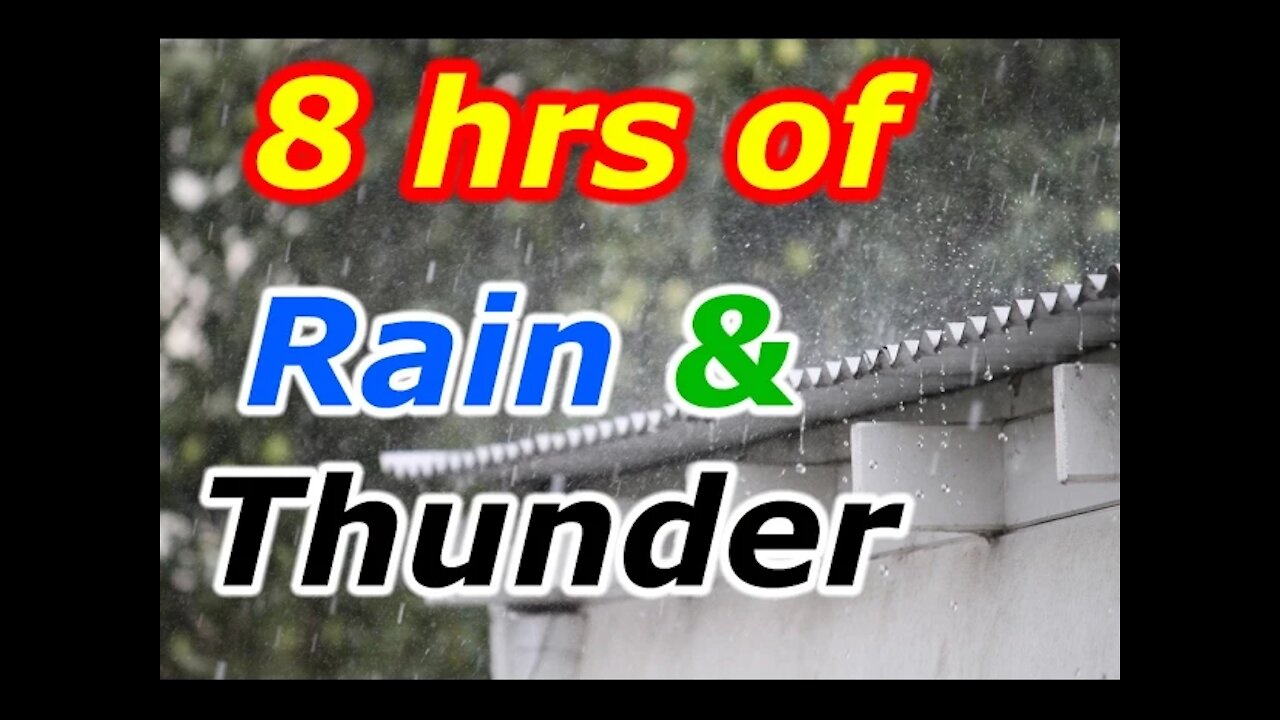 8 hours rain and thunder rain sounds relaxing sleep noise long play