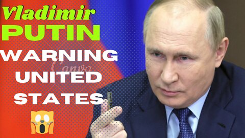 Vladimir Putin warn The United States of 🇺🇸