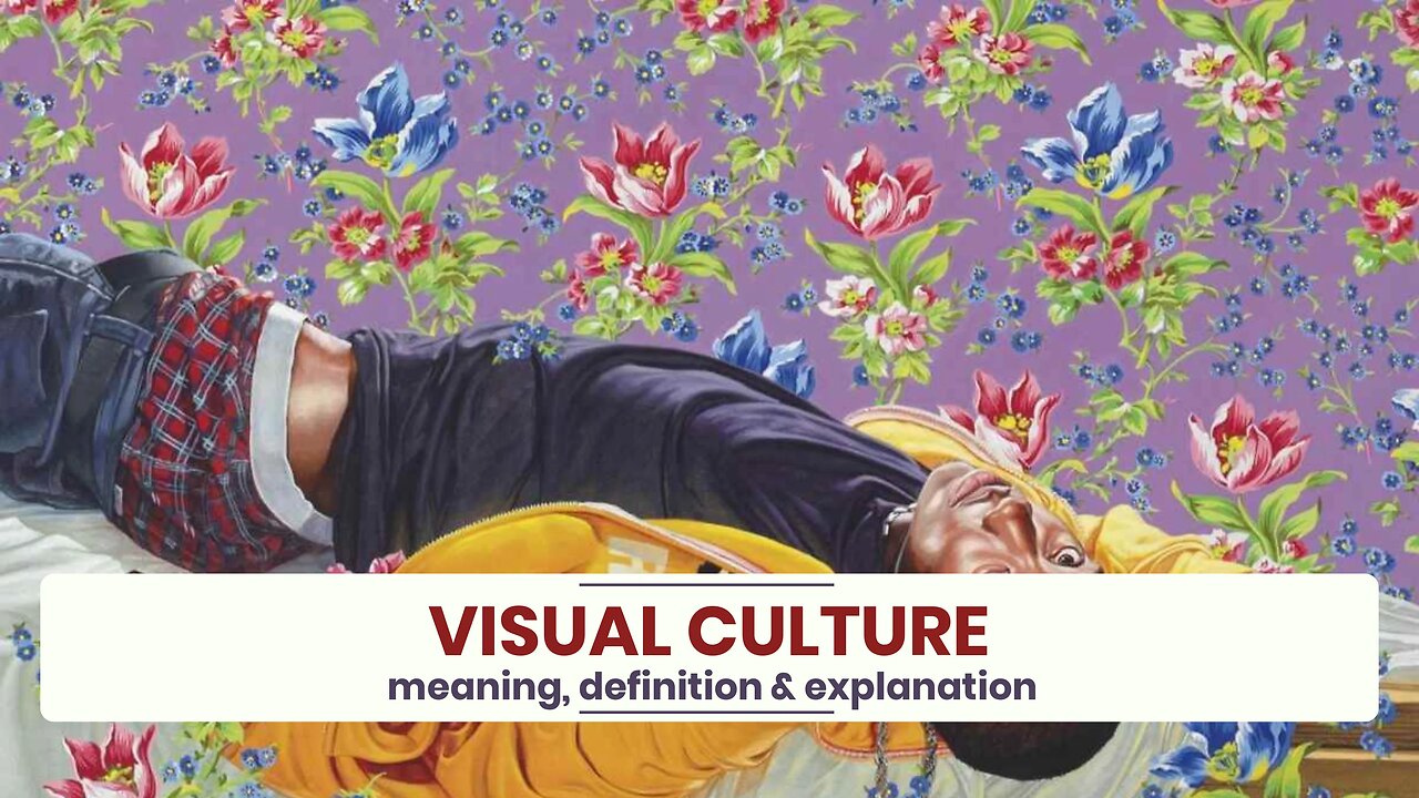 What is VISUAL CULTURE?