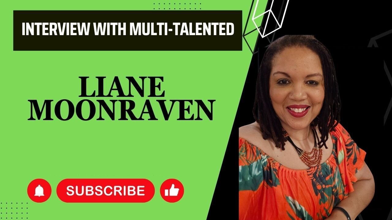 Discover the incredible journey of Liane Moonraven - Interview of inspiration and motivation