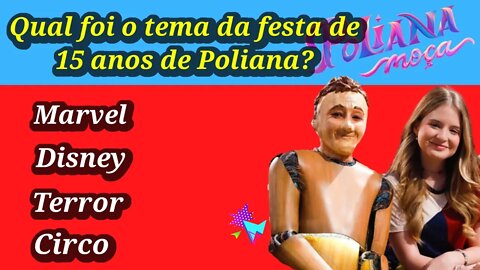 QUIZ: POLIANA - ACERTA QUANTAS?