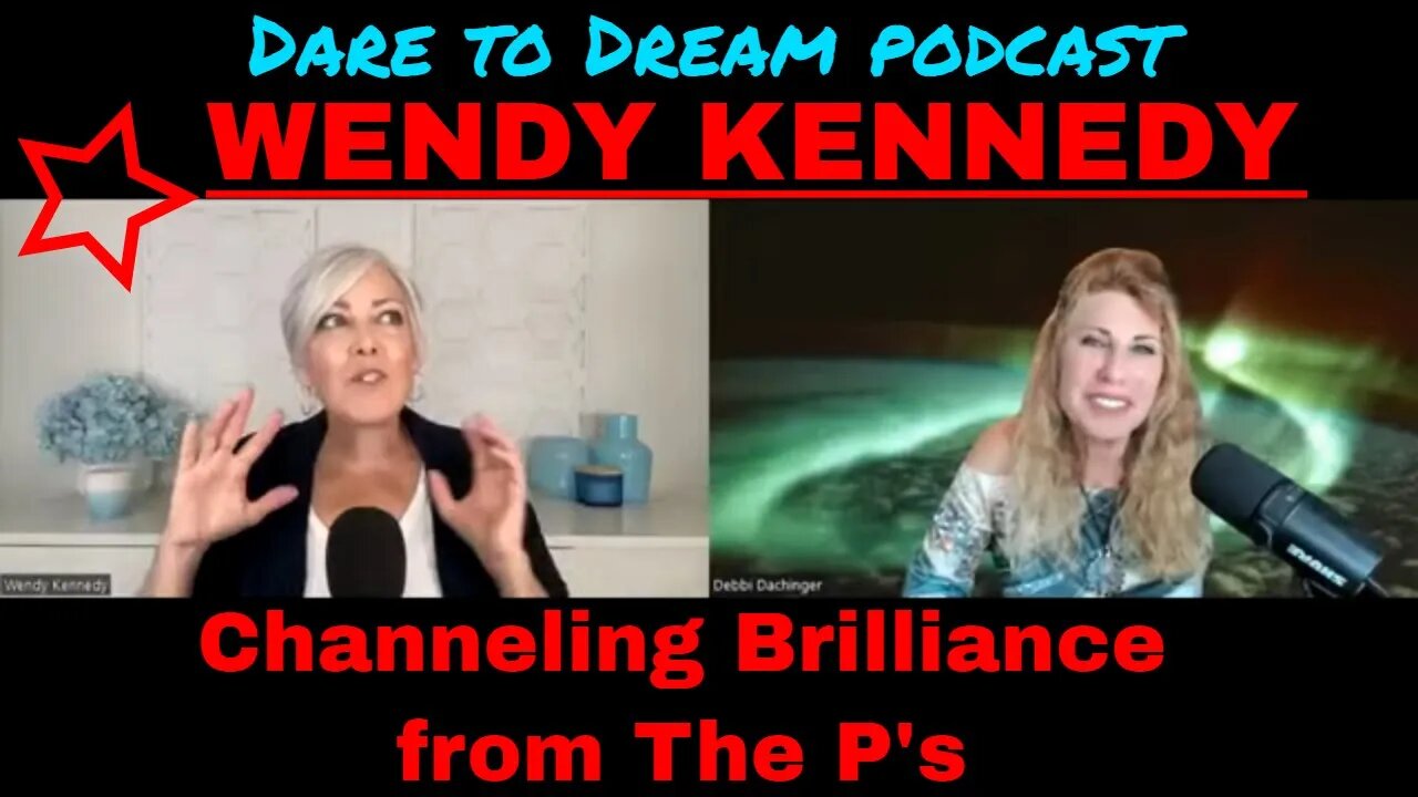 Channeling Powerful Messages From The 9th Dimensional Pleiadian Collective! | Wendy Kennedy on Debbi Dachinger's Dare to Dream Podcast