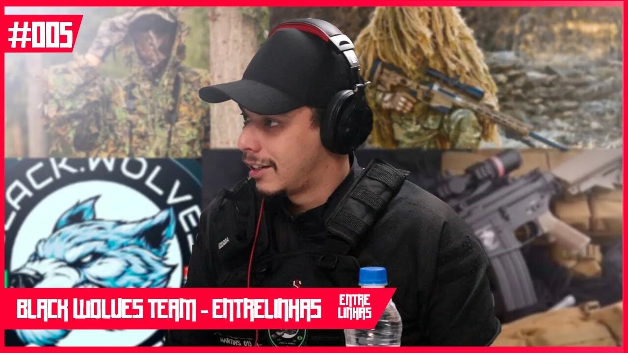 BLACK WOLVES TEAM - ENTRELINHAS PODCAST #05