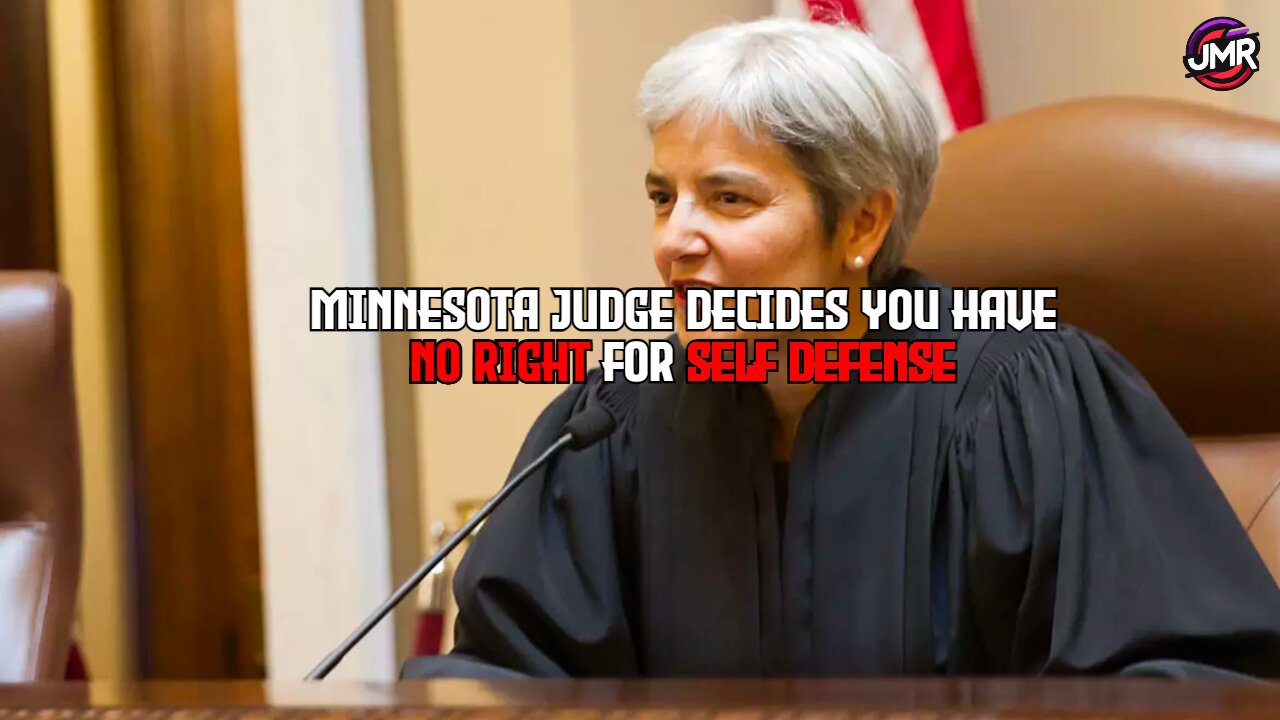 Woke Minnesota Judge ERADICATES the right self defense