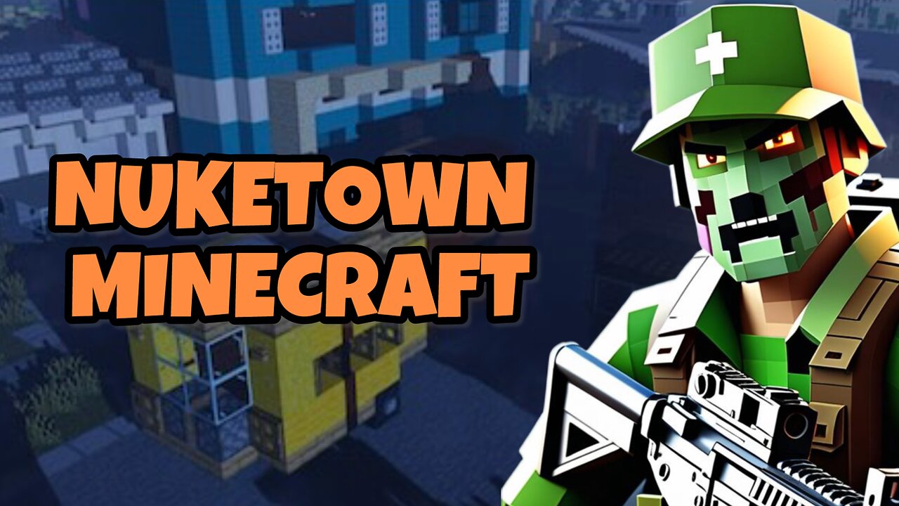 NUKETOWN MINECRAFT ( CALL OF DUTY ZOMBIES )