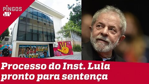 Ação do Instituto Lula está pronta para sentença