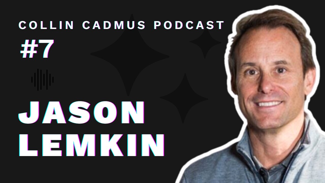 COLLIN CADMUS PODCAST: Episode 7 Jason Lemkin