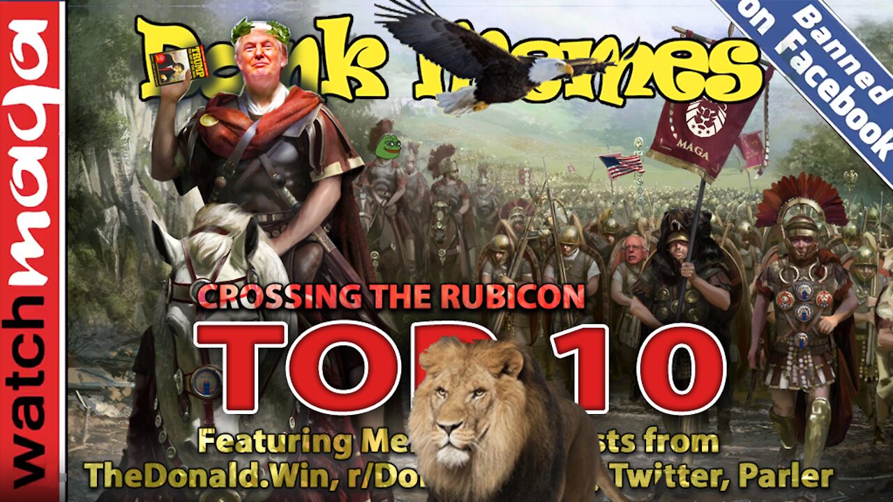 TOP 10 MEMES Crossing the Rubicon