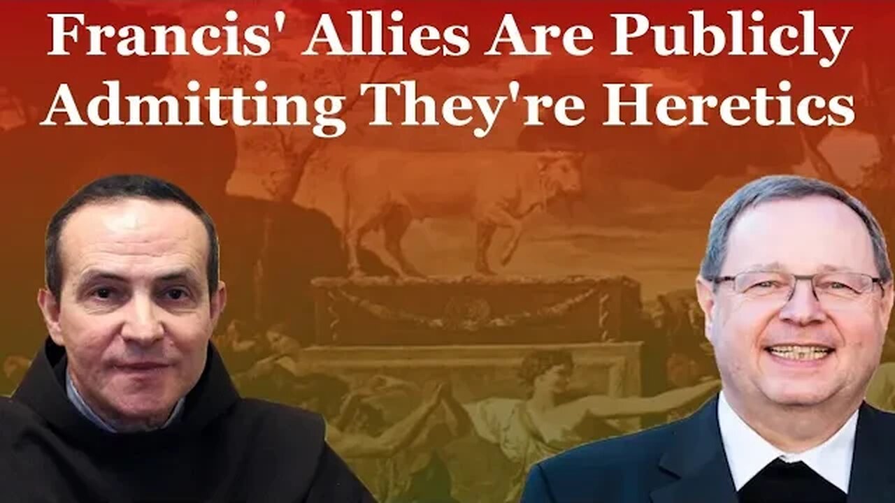 Francis' Allies Are Publicly Admitting They're Heretics