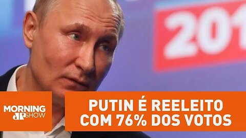 Como pode? Putin é reeleito com 76% dos votos