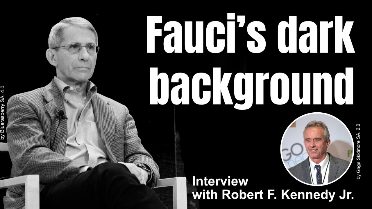 Interview with Robert F. Kennedy Jr.: Fauci’s dark background | www.kla.tv/23336