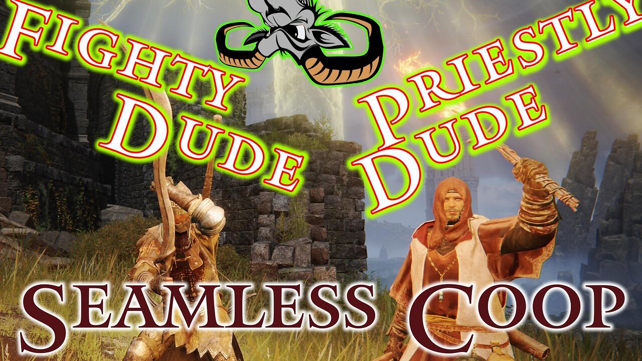 Elden Ring : The adventures of Fighty Dude and Priestly Dude - Seemless Coop - EP 2024-03-15