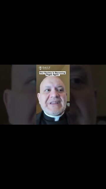 Exorcist explains the danger of our society becoming pagan again - Fr. Carlos Martins