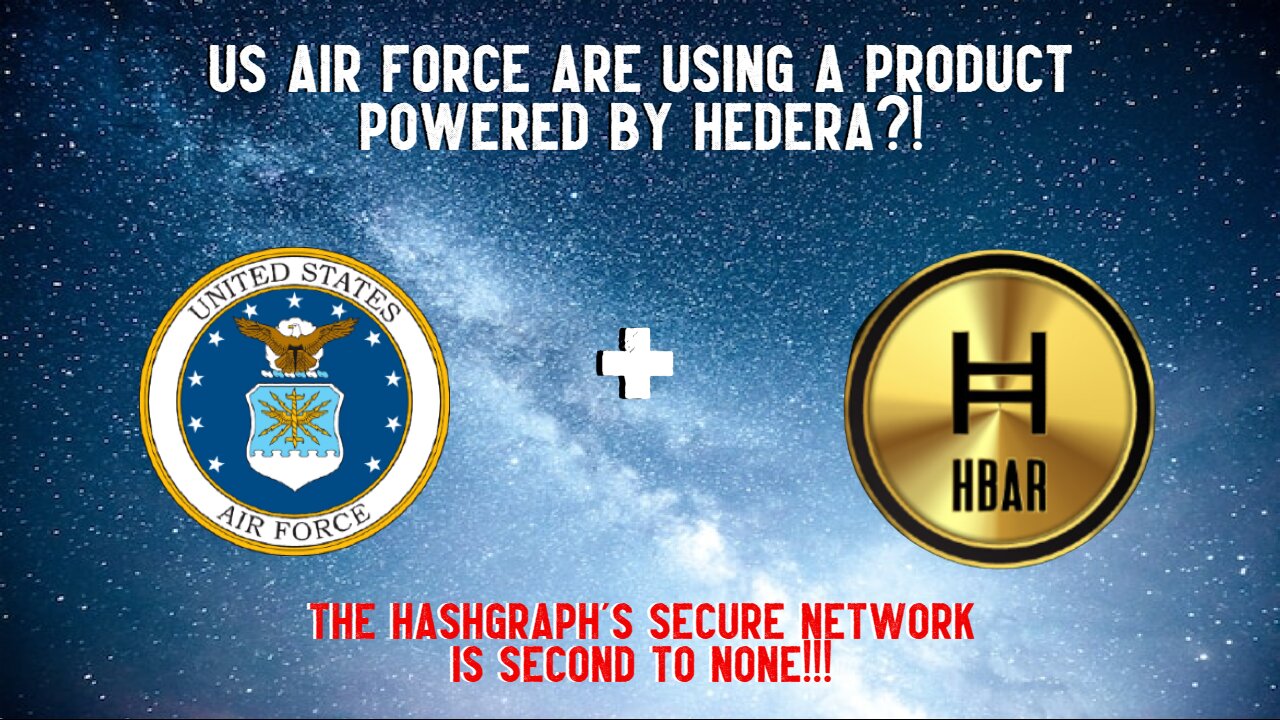 US Air Force Are Using A Product Powered By Hedera?!