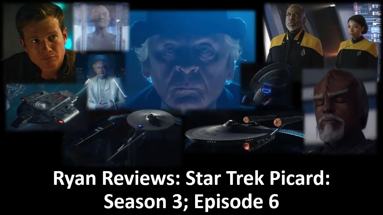 Ryan Reviews: Star Trek Picard; Season 3 Episode 6