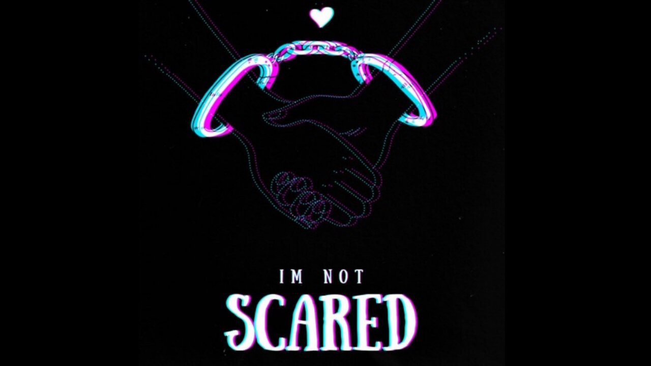 I'm Not Scared, by Wicked & Wild (Electo POP)