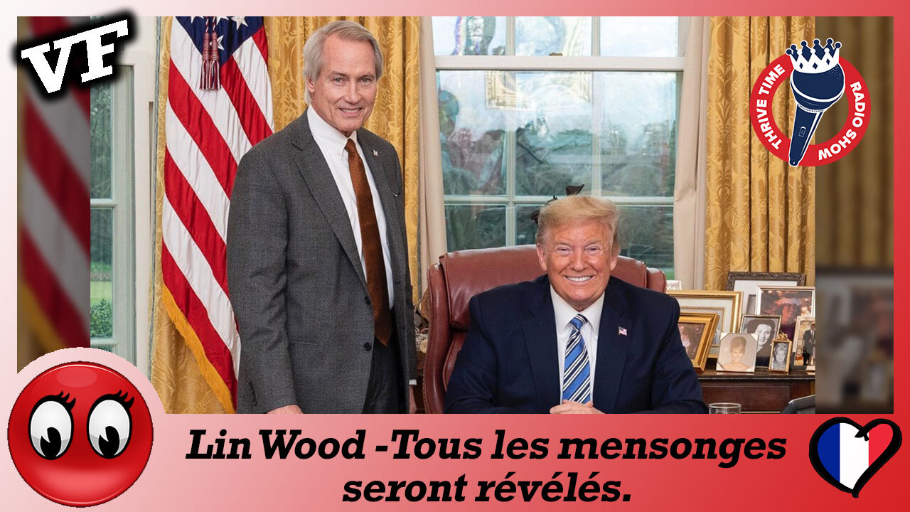 (VF) Lin Wood : "Tous les mensonges seront révélés"