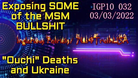 IGP10 032 - EXPOSING just SOME of the MSM BULLSHIT