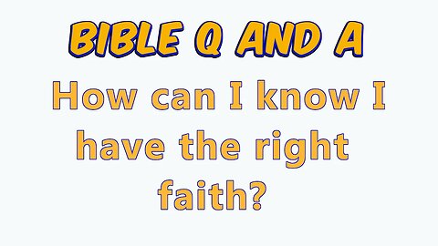 Which Faith is True?