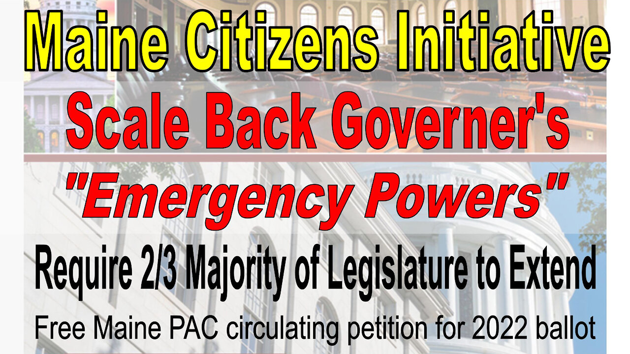 Maine Citizens Initiative Will Limit Governor's Emergency Powers: Signature petition now circulating