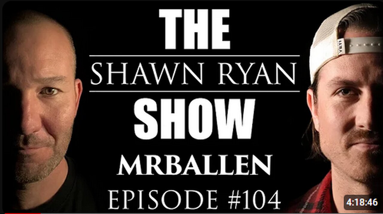 Shawn Ryan Show #104 Mr Ballen : Medical Treatment