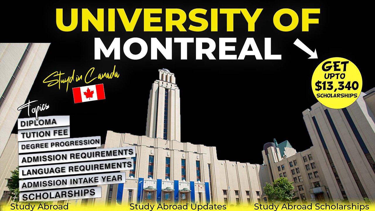 University of Montreal | Study In Canada | Study with Work | Study Abroad Updates | Study Abroad