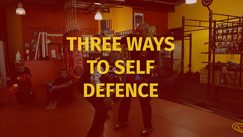 Three Ways To Self Defense