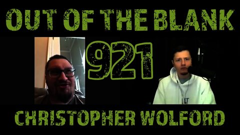 Out Of The Blank #921 - Christopher Wolford (UFO Researcher)