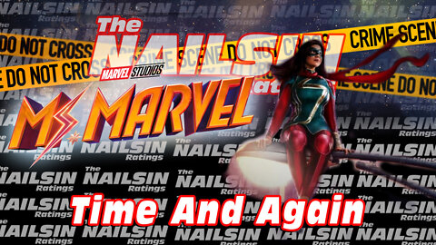 The Nailsin Ratings:Ms Marvel - Time and Again