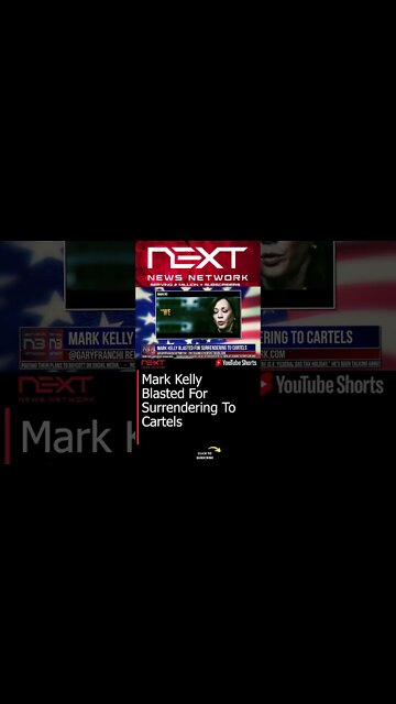 Mark Kelly Blasted For Surrendering To Cartels #shorts