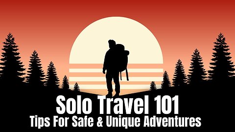 Essential Tips to Travel Solo - LIVE!