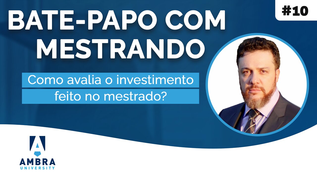 Marcus Magalhães fala do investimento no mestrado - #01 Bate-papo com Mestrando