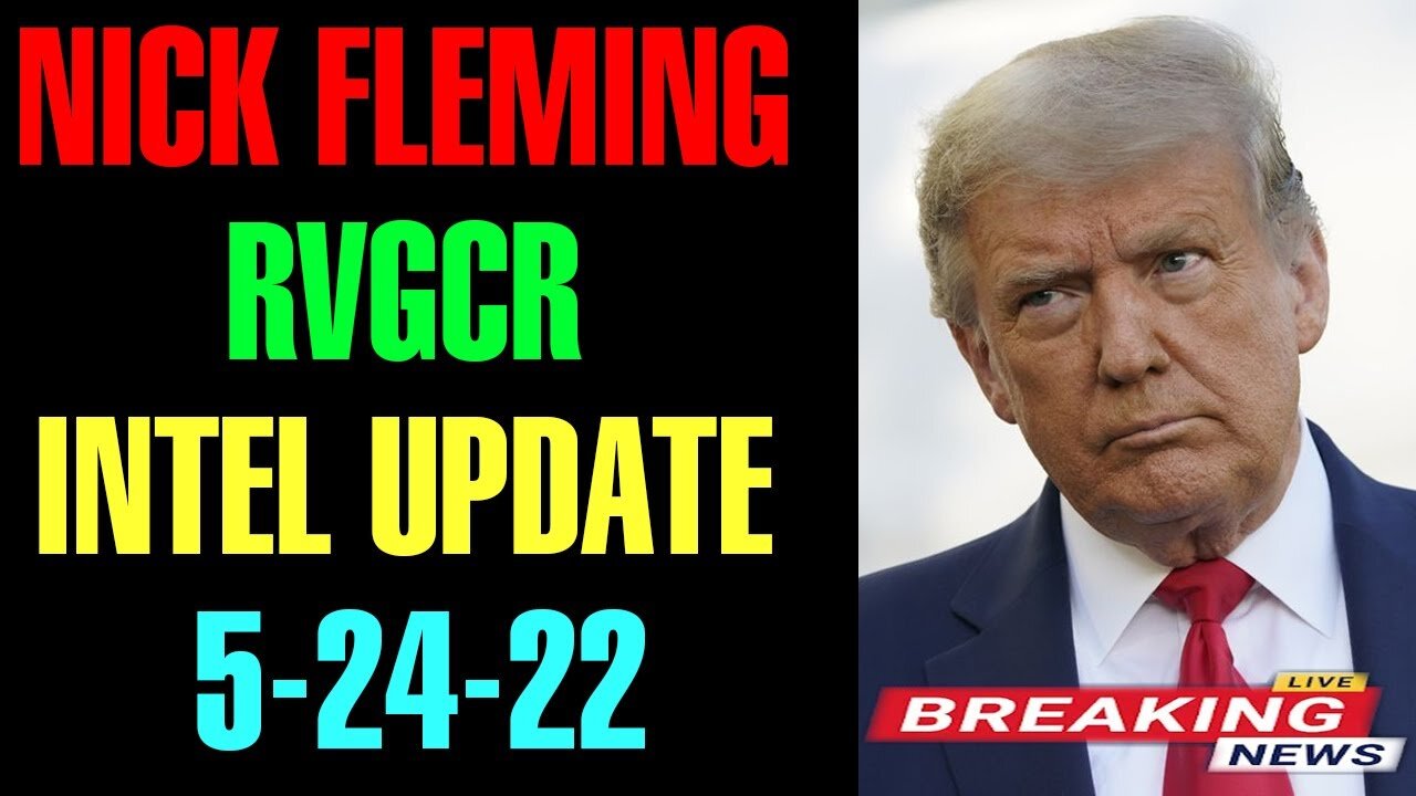 RESTORED REPUBLIC VIA A GCR UPDATE AS OF MAY 24, 2022 - TRUMP NEWS