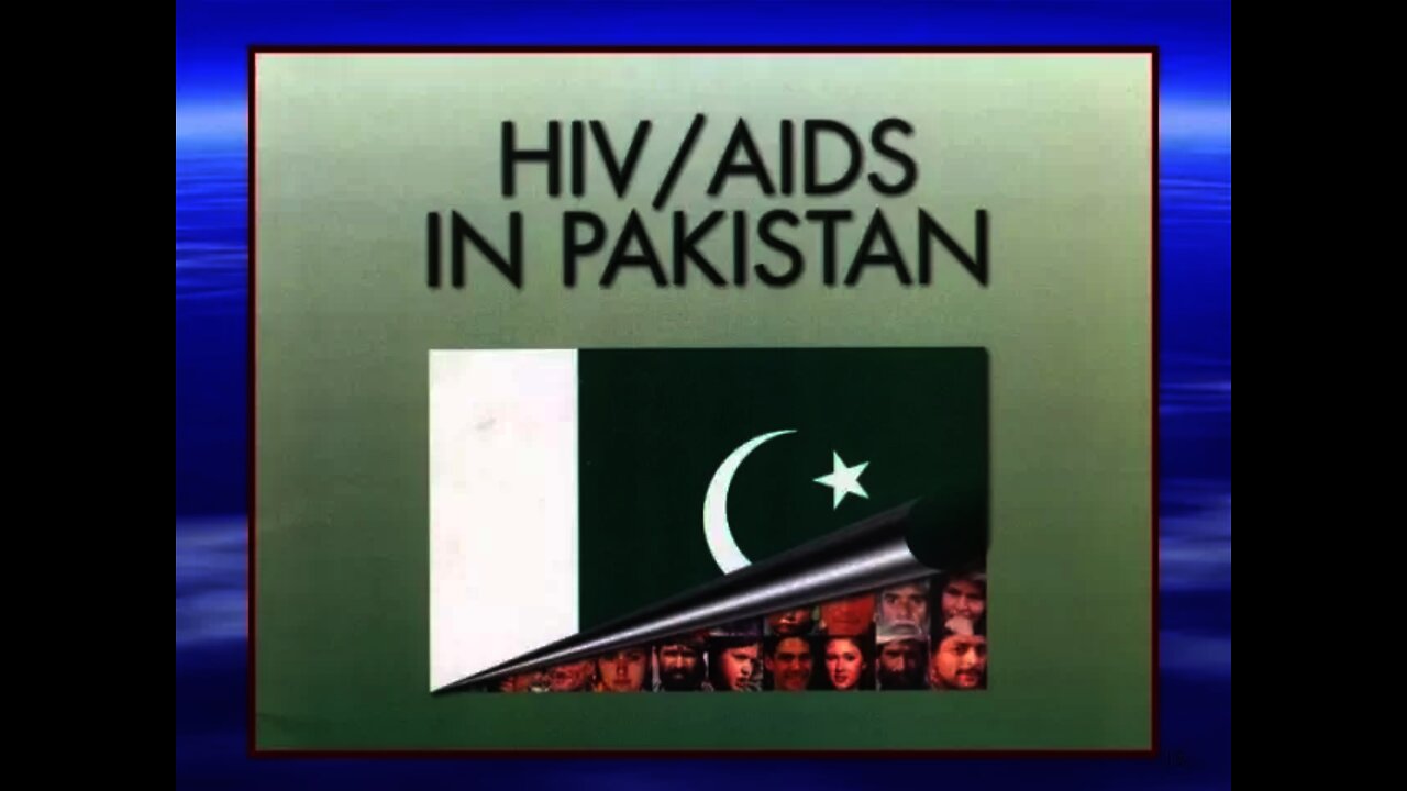 HIV AIDS Prevention And Statistics in Pakistan || HIV Cause