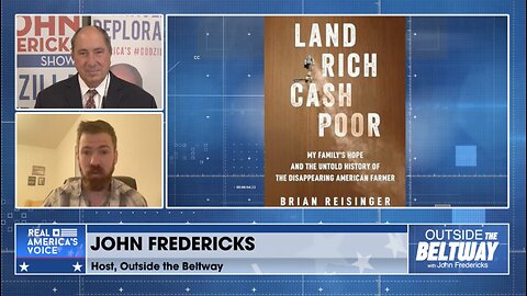 Brian Reisinger: Land Rich, Cash Poor-The Plight of the Small USA Farmer