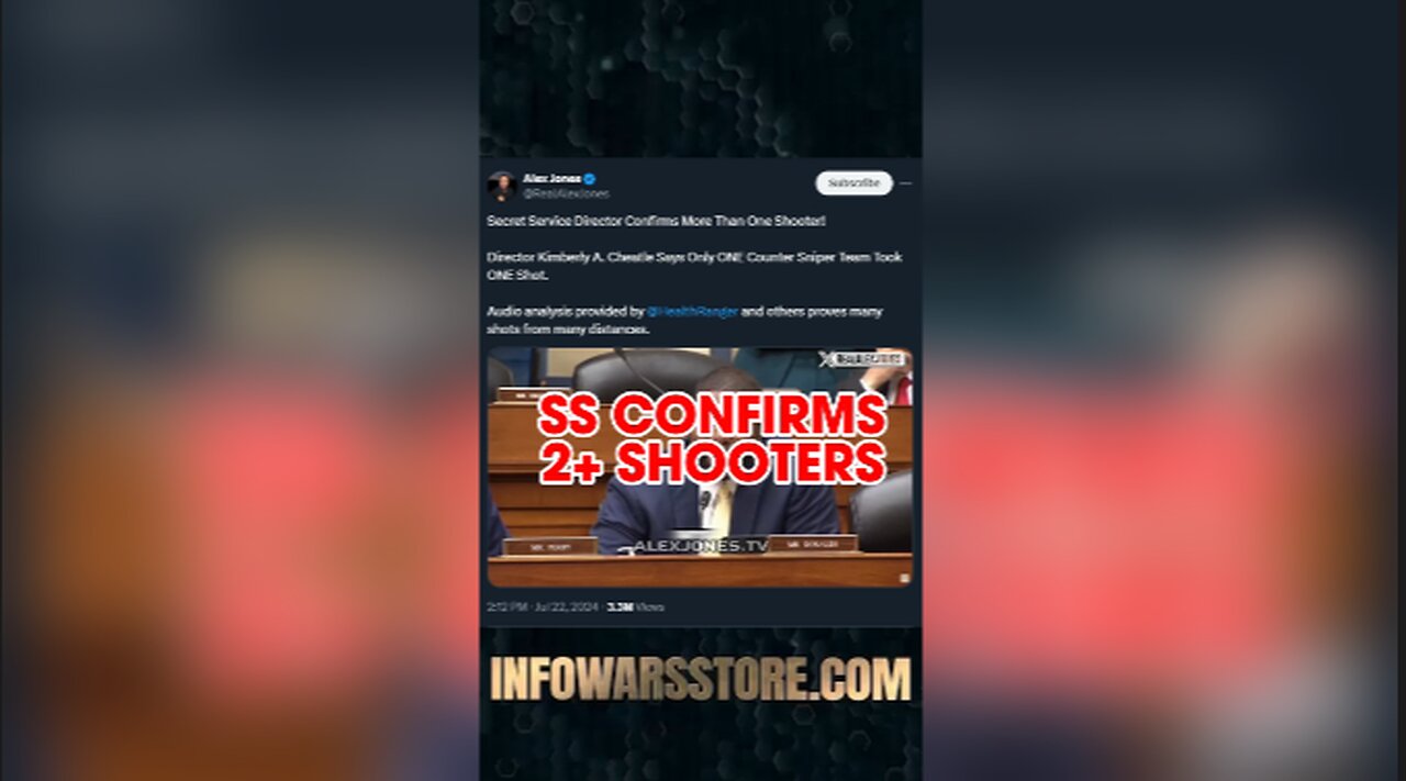 Secret Service Director Confirms Multiple Shooters - Alex Jones on X