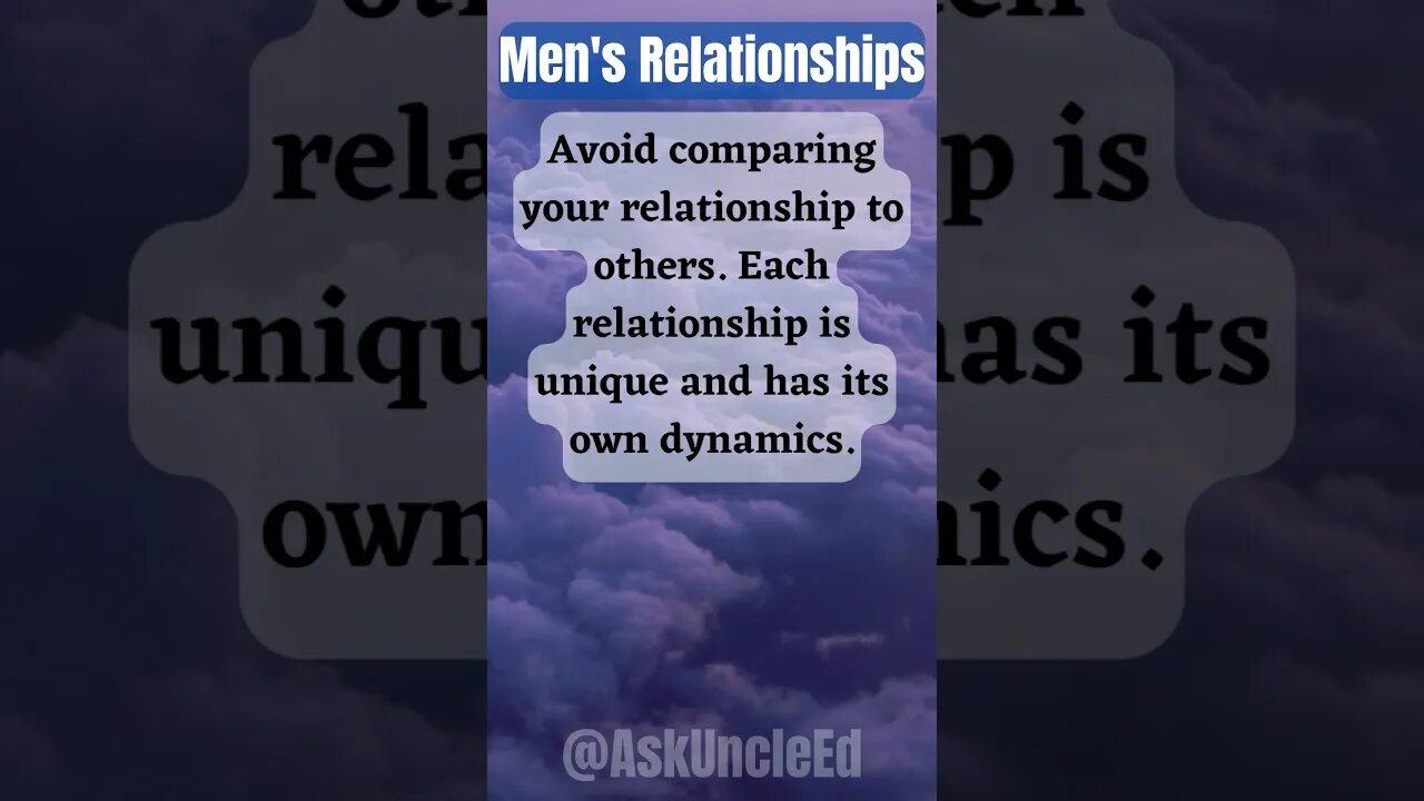 Men's Relationships : Avoid Comparing