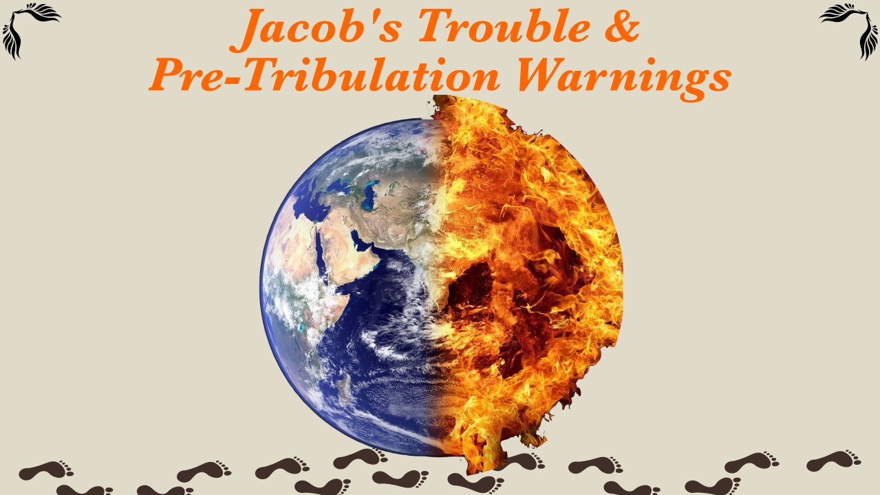 Jacob's Trouble & Tribulation Warnings / WWY L77