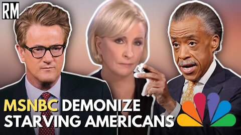 MSNBC Demonizes Starving Americans